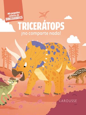 cover image of Tricerátops ¡no comparte nada!